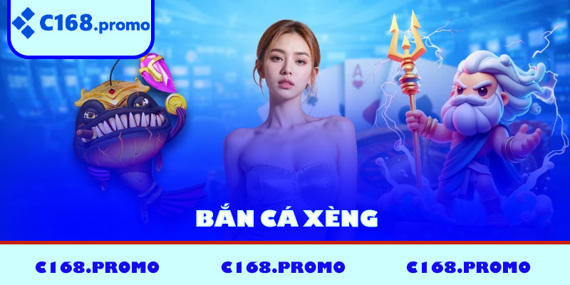 Bắn Cá Xèng