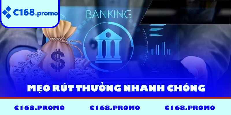 Mẹo rút thưởng nhanh chóng